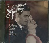 Sentimental Journey: Pop Vocal Classics, Vol. 2 (1947-1950)