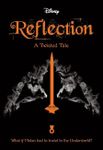 Reflection (Disney: A Twisted Tale #1)