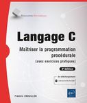 Langage C - Maîtriser la programmation procédurale (avec exercic