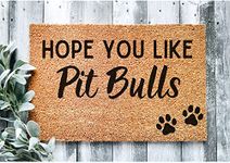 Agriism Hope You Like Pit Bulls Doormat,Dog Doormat,Pit Bulls Doormat,Dog Doormat,Pit Bulls Gift,Housewarming Gift,Dog Mat,Birthday Gift Mat 30x18 Inch