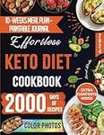 Effortless Keto Diet Cookbook: Transform Your Health and Regain Confidence with Simple, Delicious Low-Carb Recipes (Weight Loss Diet Cookbooks)