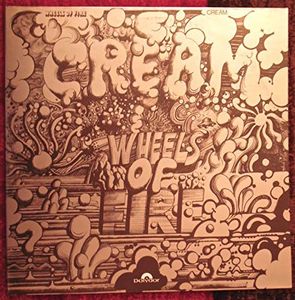 Wheels Of Fire / Cream Live At The Fillmore