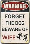 Man Cave Sign Metal Signs Forget The Dog Beware of Wife Warning Signs For Men Room Decor Funny Garage Signs Vintage Tin Sign Wall Decoration 8x12Inch