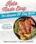 Keto Made Easy: Fat Adapted 50-Day Guide