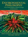 Environmental Philosophy: From Animal Rights to Radical Ecology (4th Edition)