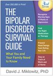 Bipolar Disorder Survival Guide: What You and Your Family Need to Know