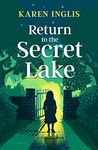 Return to the Secret Lake: A children's mystery adventure (Secret Lake Mystery Adventures Book 2)