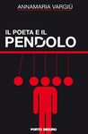 Il poeta e il pendolo (Italian Edition)