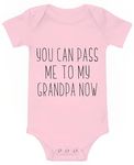 You Can Pass Me To My Grandpa Now Baby Bodysuit Funny Infant Boy Girl Creeper One-piece Romper Grandpa Newborn Onesie