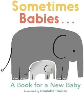 Sometimes Babies...: A Book for a New Baby