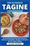 The Ultimate Tagine Cookbook: An Es