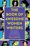 The Book of Awesome Women Writers: 