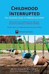 Childhood Interrupted: The Complete