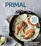 The Primal Gourmet Cookbook: Whole3