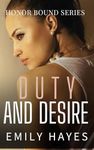 Duty and Desire: A Lesbian/Sapphic Military Romance (Honor Bound Book 2)