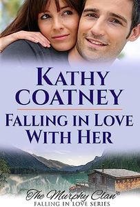 Falling in Love With Her—A Romantic Mystery (The Murphy Clan Book 15)