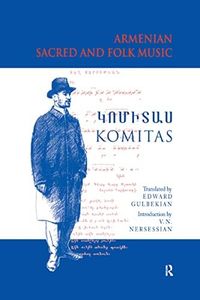 Armenian Sacred and Folk Music (Caucasus World)