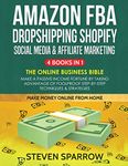 Amazon FBA, Dropshipping Shopify, Social Media & Affiliate Marketing