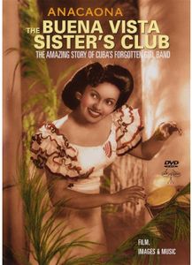 Anacaona: The Buena Vista Sisters' Club [Region 1]