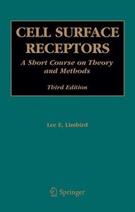 Cell Surface Receptors: A Short Course on Theory and Methods