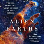 Alien Earths: The New Science of Pl