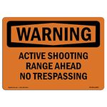 OSHA Waring Sign - Active Shooting Range Ahead No Trespassing | Aluminum Sign | Protect Your Business, Work Site, Warehouse & Shop Area | Made in The USA