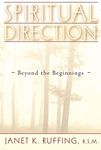 Spiritual Direction: Beyond the Beg