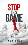 Stop This Game: My Life with Bipolar Disorder