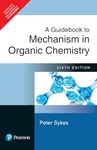 A Guidebook to Mechanism in Organic Chemistry, 6e