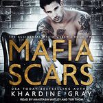 Mafia Scars: Accidental Mafia Queen Series, Book 2