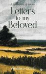 Letters to my Beloved : A collection of poems