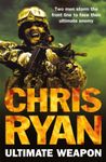 Ultimate Weapon: a race against time blockbuster from number one bestselling author, Chris Ryan