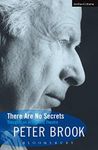 There Are No Secrets: Thoughts on Acting and Theatre (Biography and Autobiography)