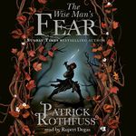 The Wise Man's Fear: The Kingkiller Chronicle, Book 2