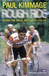 Rough Ride: Behind the Wheel with a Pro Cyclist (Yellow Jersey Cycling Classics)