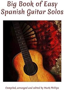 Big Book of Easy Spanish Guitar Solos