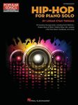 Hip-Hop for Piano Solo: Intermediate-Level Piano Solos: 10 Inventive Arrangements Intermediate Level (Popular Songs; Hal Leonard Student Piano Library)