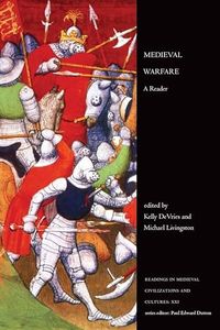 Medieval Warfare: A Reader (Readings in Medieval Civilizations and Cultures)