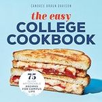 The Easy College Cookbook: 75 Quick