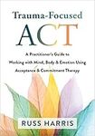 Trauma-Focused ACT: A Practitioner'