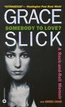 Somebody to Love?: A Rock-and-Roll Memoir