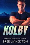 Kolby: Army Ranger Romance Book Two (A Clean Army Ranger Romance 2)