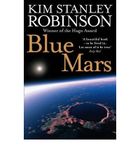 [(Blue Mars)] [ By (author) Kim Stanley Robinson ] [August, 2009]