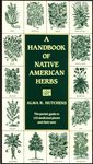 A Handbook of Native American Herbs