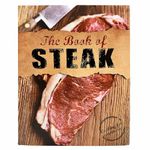 The Book of Steak: Cooking for Carnivores