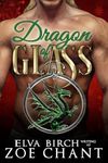 Dragon of Glass (Fae Shifter Knights Book 1)