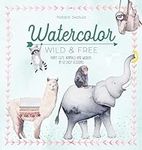 Watercolor Wild and Free: Paint cut