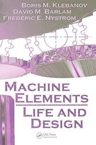 Machine Elements: Life and Design