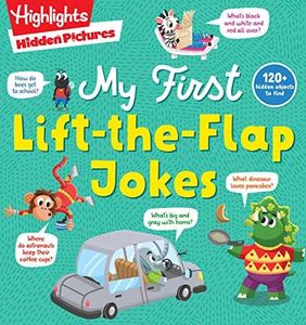 Hidden Pictures My First Lift-the-Flap Jokes: A Lift-the-Flap Joke Book for Beginning Readers, Interactive Kids Joke Book with Hidden Pictures Puzzles and Kid-Friendly Humor (Highlights Joke Books)