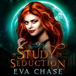 A Study in Seduction: A Paranormal Reverse Harem Novel: Moriarty's Men, Book 1